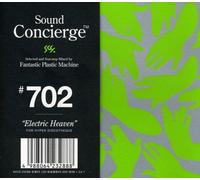 Fantastic Plastic Machine - Sound Concierge #702 Electric Heaven S
