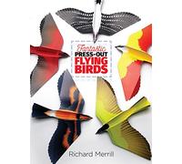 Fantastic Press-Out Flying Birds (Dover Kids Activity Books)