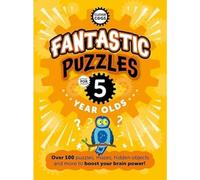 Fantastic Puzzles For Five Year Olds (Clever Cogs)