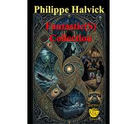 Fantastic(S) Collection: 17 (Fantastic short story)