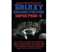 Fantastic Stories Presents the Galaxy Science Fiction Super Pack #2: 20 (Positronic Super Pack)