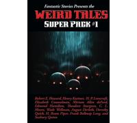 Fantastic Stories Presents the Weird Tales Super Pack #1: 21 (Positronic Super Pack)