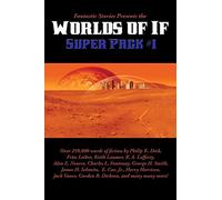 Fantastic Stories Presents the Worlds of If Super Pack #1: A Positronic Book: 29 (Positronic Super Pack)