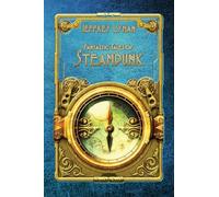 Fantastic Tales of Steampunk