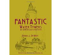 Fantastic Water Towers: An 1890 Design Competition