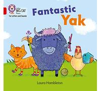 Fantastic Yak: Band 02A/Red A (Collins Big Cat Phonics for Letters and Sounds)