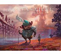 Fantastical: The Art of Matt Gaser