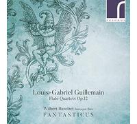 Fantasticus - Louis-Gabriel Guillemain Flute Quartets Op. 12 - New CD - O4z