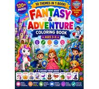Fantasy & Adventure Coloring Book for Kids Ages 3-6 single-sided: 120+ Easy Coloring Pages Featuring Unicorns, Dragons, Princesses, Knights, Space, ... for Toddlers, Preschoolers, Boys & Girls