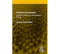 Fantasy and Reason: Children’s Literature in the Eighteenth Century (Routledge Revivals)