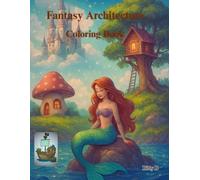Fantasy Architecture Coloring Book