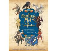 Fantasy Art Templates: Ready-Made Art to Copy, Adapt, Trace, Scan & Paint