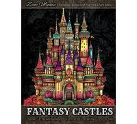 Fantasy Castles Coloring Book: Large Print with Beautiful Whimsical Grayscale Illustrations of Fairy-tale Strongholds for Adult Relaxation & Mindfulness (VOL#1).