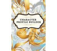 Fantasy Character Profile Builder: 60 Templates for Crafting Epic Heroes and Villains