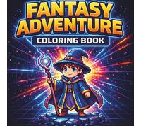 Fantasy Coloring Book for Boys Ages 8-12: Bold and Easy Dragon, Knight & Wizard Adventures - 35 Large Pages for Fun, Relaxing and Creative Play (Gaming Coloring Books for Kids)