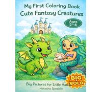Fantasy Coloring Book for Kids Ages 2-4: With cute Princesses, Unicorns, Dragons & Mermaids: Simple and Magical Creatures to Color | Big Bold Lines | ... Coloring Book for Toddlers and Preschoolers
