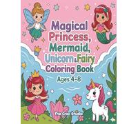 Fantasy Coloring Book for Kids Ages 4-8: Cute Unicorns, Fairies, Mermaids & Princesses with Easy Designs and Bold Outlines for Fun, Relaxation & Creativity