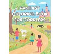 Fantasy Coloring Book for Toddlers