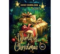 Fantasy Coloring Book World of Christmas Vol. 2:: For Adults and Teens | Black Line and Grayscale Christmas Coloring Pages
