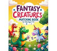 Fantasy Creatures Matching Book for Kids Ages 4-8: An Interactive Shadow Matching Activity Book to Boost Focus and Cognitive Skills