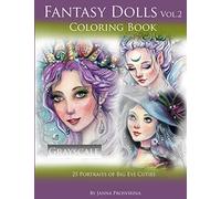 Fantasy Dolls Vol.2 Coloring Book Grayscale: 25 Portraits of Big Eye Cuties