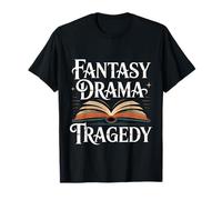 Fantasy Drama Tragedy Book Reader Fiction Genre |- T-Shirt