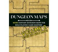 Fantasy Dungeon Maps for Role Playing Game Masters Volume 2: A Collection of Over 50 MORE Customizable Dungeon Maps for Role Playing Games (Role Playing Game Map Collections for Game Masters)
