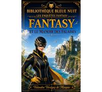FANTASY ET LE MANOIR DES FALAISES: 4