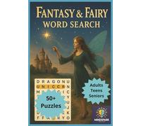 Fantasy & Fairy word search: “Enchanting Word Search Fun with 50+ Fantasy & Fairy Puzzles - Ideal for Birthdays, Christmas & Everyday Play”