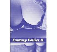 Fantasy Follies II (The More Than Equal Sequel)