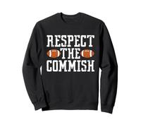 Fantasy Football Commissioner Respect The Commish Sweatshirt