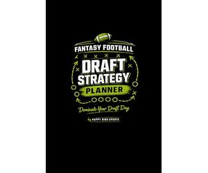 Fantasy Football Draft Strategy Planner: Draft Day Organizer, Cheat Sheet & Strategy Guide | Draft Tracker, League Notes & Planning Workbook