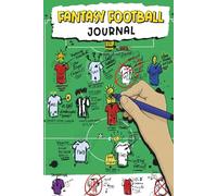 Fantasy Football Journal: Track, Plan and Colour Your Fantasy Football Season