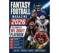 FANTASY FOOTBALL MAGAZINE 2026: The Complete NFL Draft Playbook with Rankings, Tier Lists, Cheat Sheets, Sleeper Picks and Winning Strategies for PPR, Superflex, Dynasty and Redraft Leagues