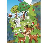 Fantasy Friends Coloring Book (Kids 4-7)