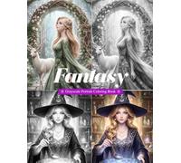 Fantasy Grayscale Portrait Coloring Book for Adults: Beautiful Women, Princesses, Witches, Fairies, Elves, and Enchanting Female Portraits