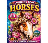 Fantasy Horse Coloring Book: 50 Magical Horse Illustrations, Dreamlike Scenes and Creative Coloring Pages for Imagination and Relaxation