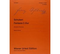Fantasy in C - Wanderer-Fantasie C D 760: Edited for the first time from the autograph. op. 15. D 760. piano.