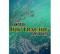 fantasy ink tracing for adults: 50 images of fantasy dragons in light gray lines with beautiful gradient backgrounds for you to trace in a relaxed ... use with all types of pens and dark colors.