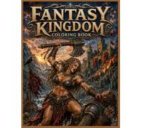 FANTASY KINGDOM Coloring Book
