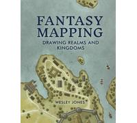 Fantasy Mapping: Drawing Realms and Kingdoms