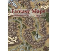 Fantasy Maps Volume 3: Maps of worlds, regions, cities and dungeons.
