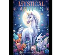 Fantasy Mystical Animals Coloring Book | Dragons, Unicorns & Magical Creatures Coloring Pages: A Fantasy Coloring Adventure for Kids