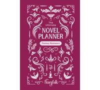 Fantasy Romance Novel Planner | By Storyfolk: A creative workbook for writers. Establish & grow your novel's plot, characters, world, magic system, and romance.