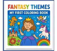 Fantasy Themes: My First Coloring Book