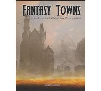 Fantasy Towns: 50 Towns and Cities for Fantasy Tabletop Role-Playing Games (RPG Town Maps)