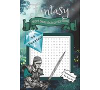 Fantasy Word Search & Activity Book: Fantasy and Magic Themed Word Search Book with Solutions in Back and Coloring Elements Included. 6x9, 55 puzzles!
