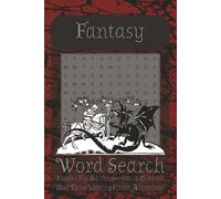 Fantasy Word Search Puzzle Book: Knights and Dragons Word Search Book | 55 Enchanting Puzzles For Everyone to Enjoy