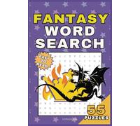 Fantasy Word Search Puzzle Book: Word Search with Easy to Read Print about Fantasy, Dragons, Magic and More | 6x9 inches, 110 pages | 55 Puzzles ... Gift for Vacations, Holidays and Fun Times