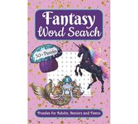 Fantasy Word Search Puzzle Book: Word Searches with Easy to Read Print about all things Fantasy, Fairy Tale, Imagination and More | 6x9 inches, 110 ... Gift for Vacations, Holidays and Free Times